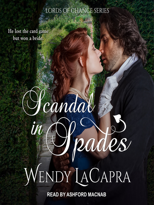 Title details for Scandal in Spades by Wendy LaCapra - Wait list